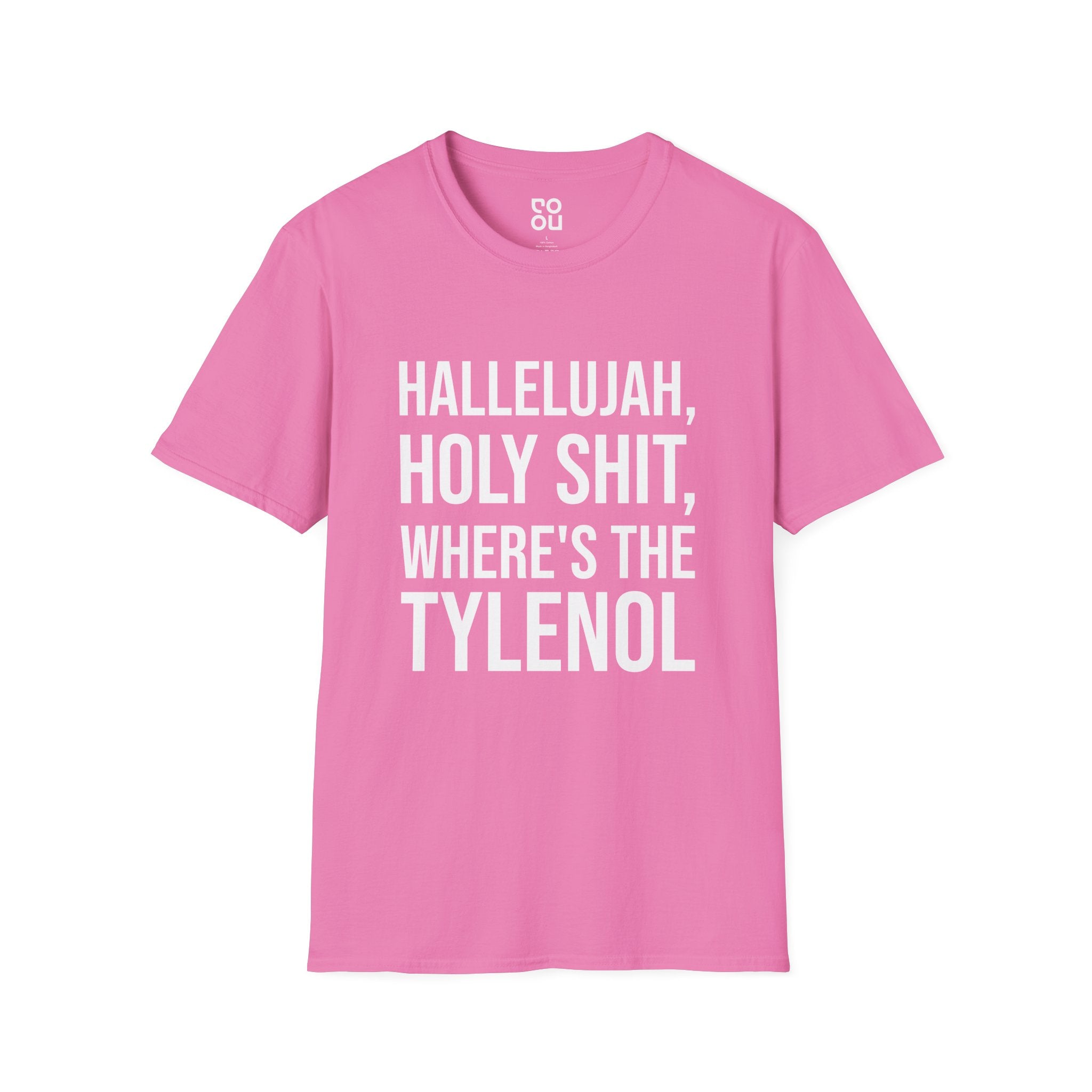 Hallelujah Holy Shit Where’s The Tylenol Funny Movie Best Men's/Unisex T-Shirt