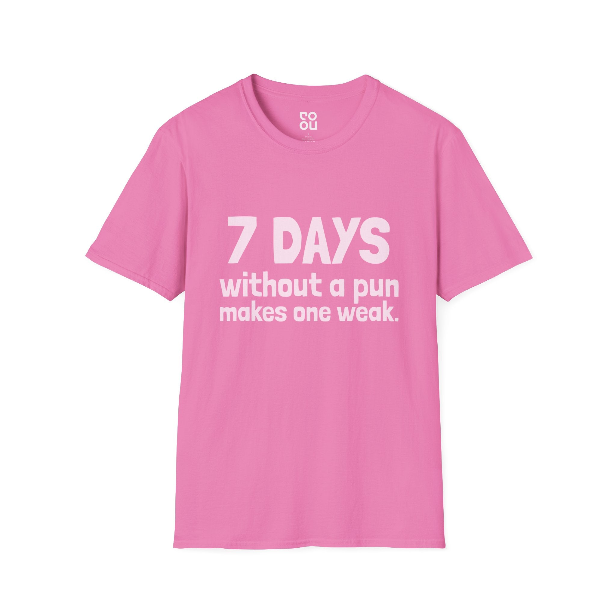 7 Days Without A Pun Makes One Weak Novelty Sarcastic Men's/Unisex T-Shirt