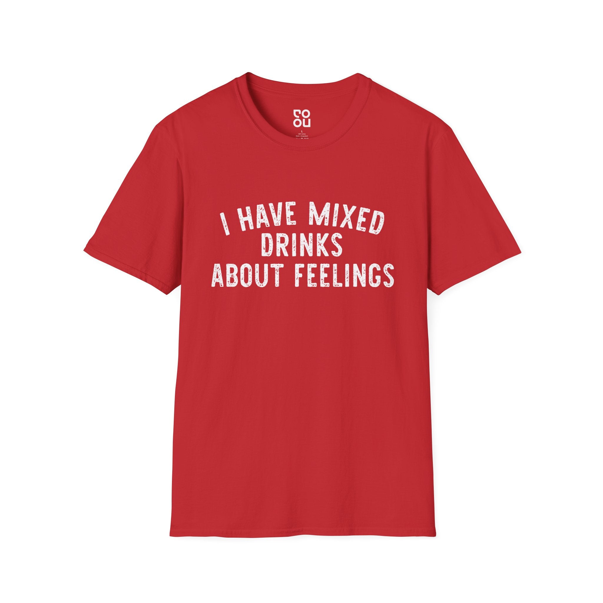 I Have Mixed Drinks About Feelings Humor Funny Best Sarcastic Men's/Unisex T-Shirt