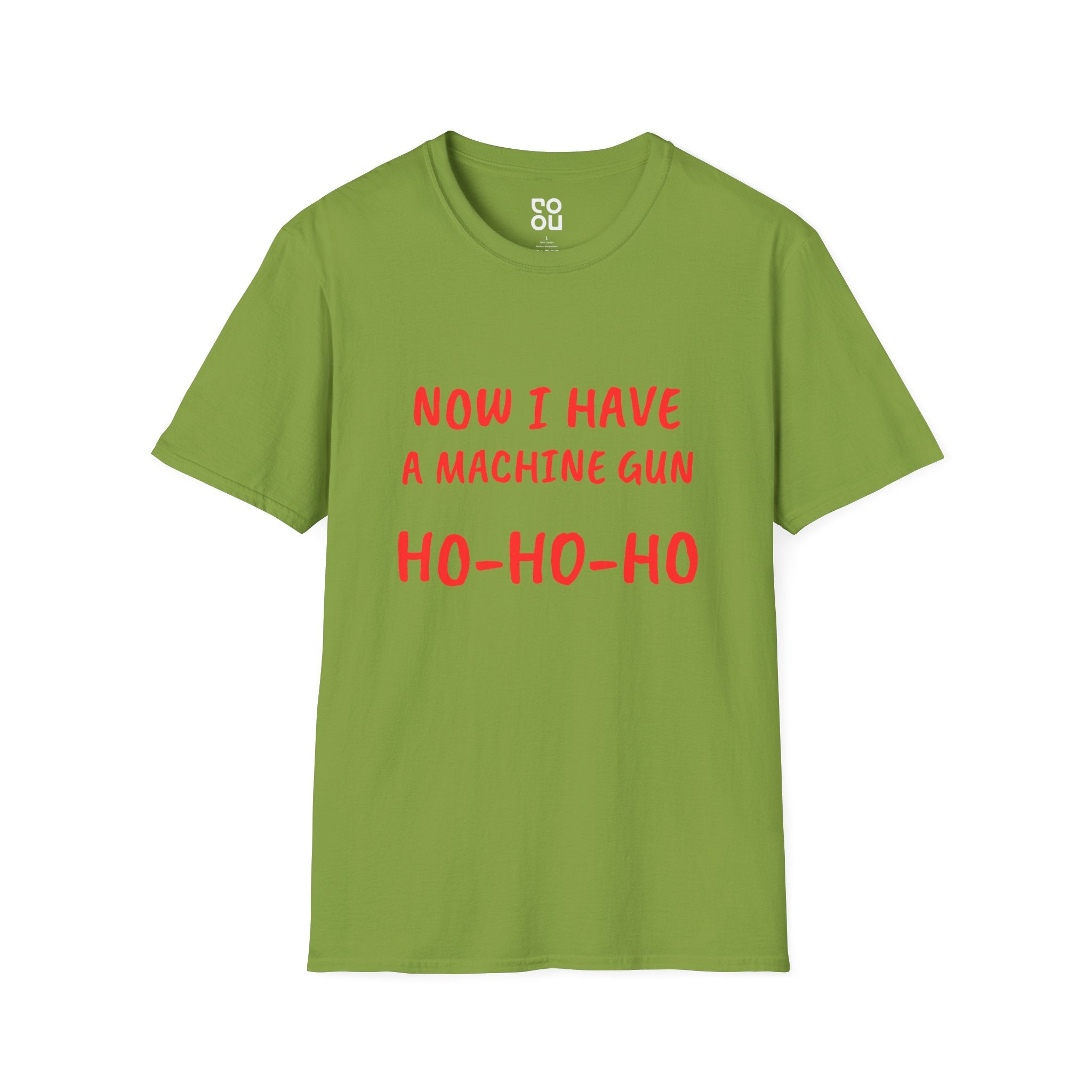 Now I Have a Machine Gun Ho Ho Ho Christmas Funny Novelty Sarcastic Men's/Unisex T-Shirt