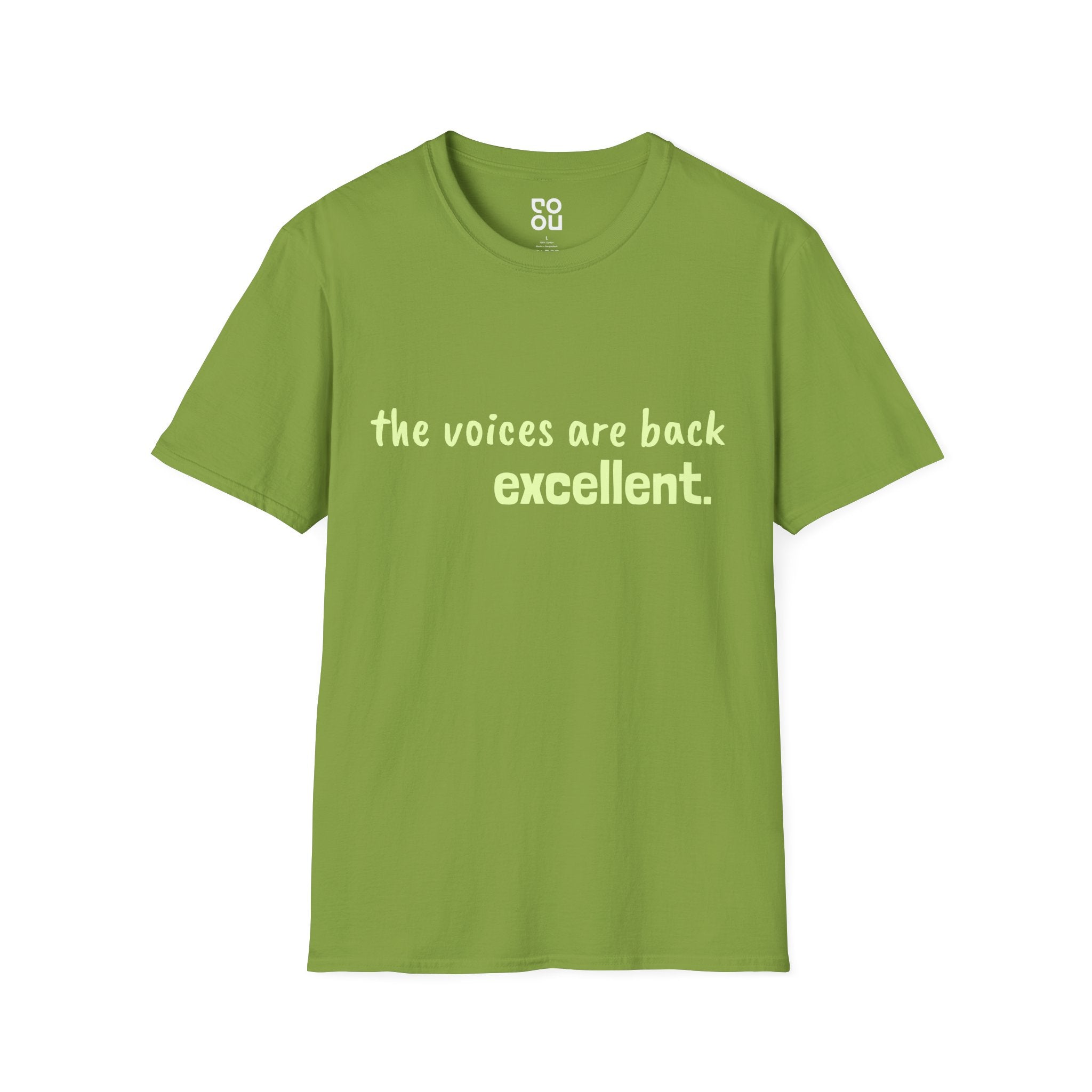 The Voices are Back Excellent Novelty Sarcastic Funny Men's/Unisex T-Shirt