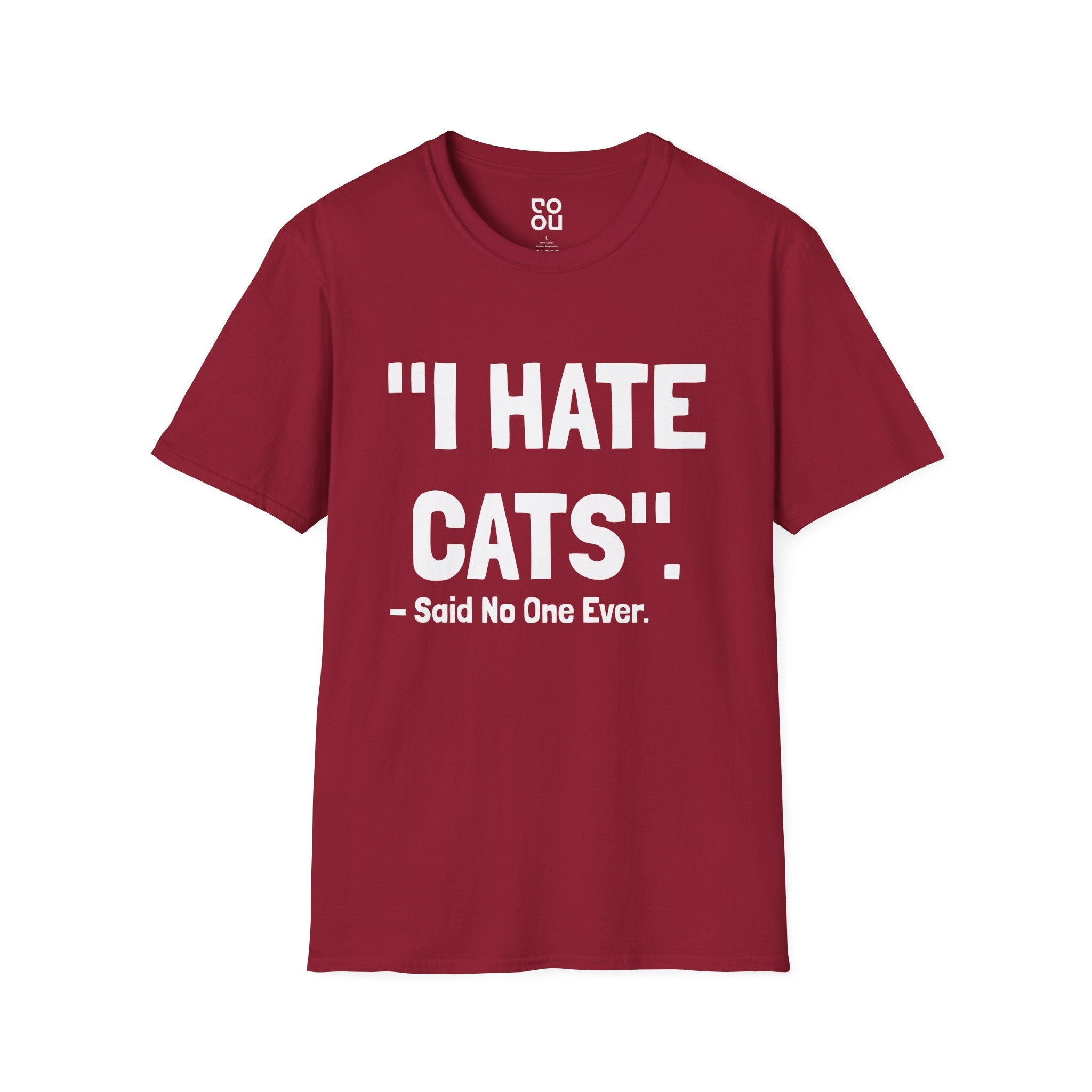 I Hate Cats Said No One Dogs Novelty Sarcastic Men's/Unisex T-Shirt