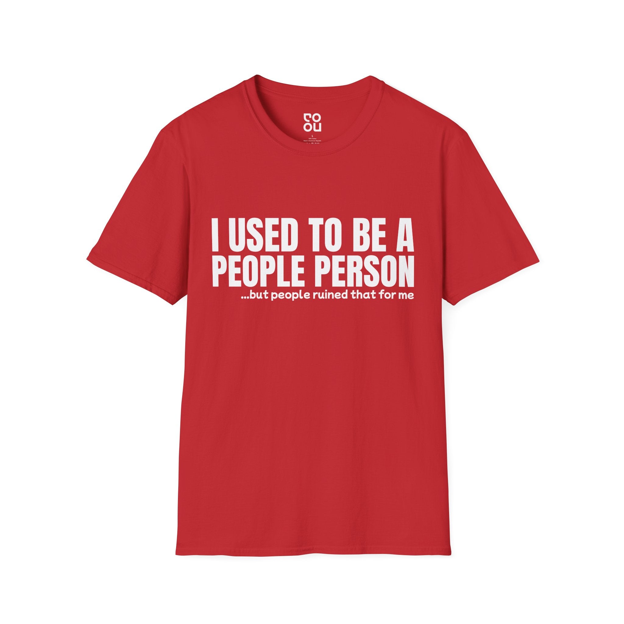 I Used To Be A People Person Novelty Sarcastic Men's/Unisex T-Shirt