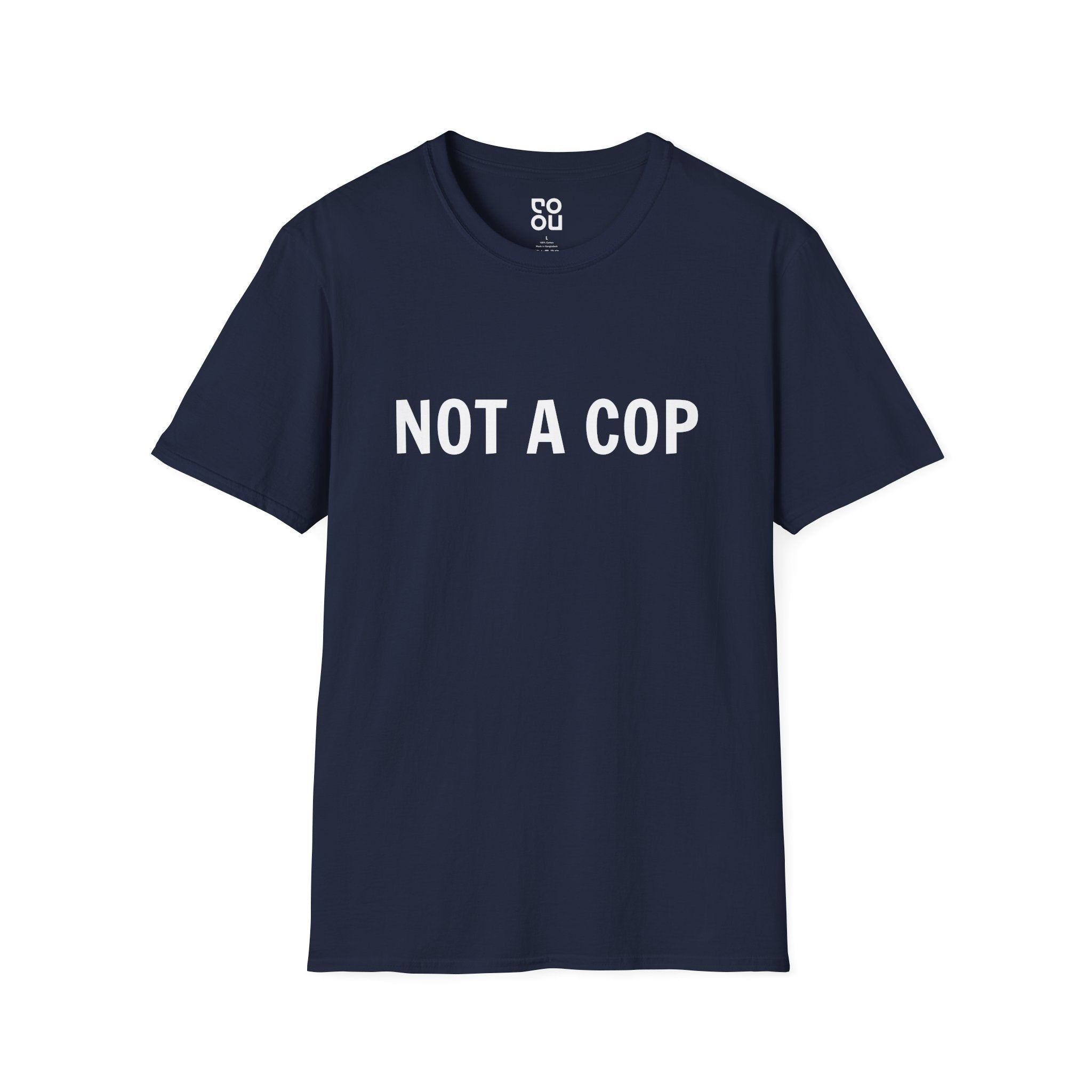 Not A Cop Funny Best Men's/Unisex T-Shirt