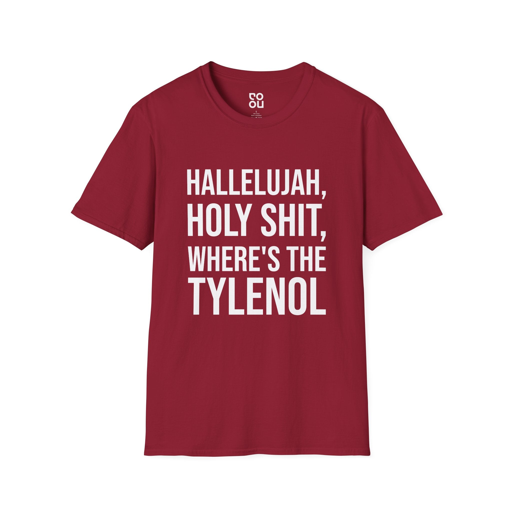 Hallelujah Holy Shit Where’s The Tylenol Funny Movie Best Men's/Unisex T-Shirt