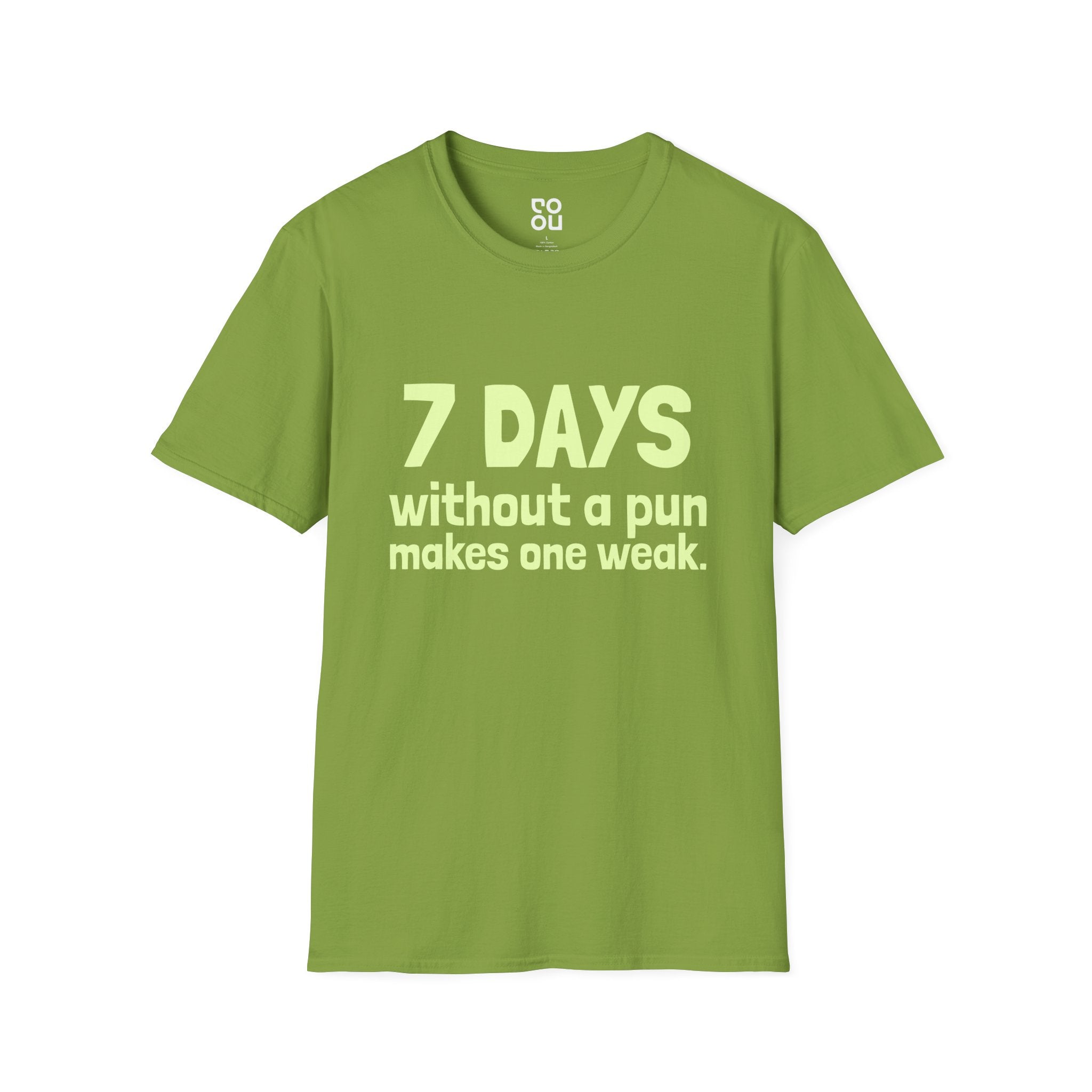 7 Days Without A Pun Makes One Weak Novelty Sarcastic Men's/Unisex T-Shirt