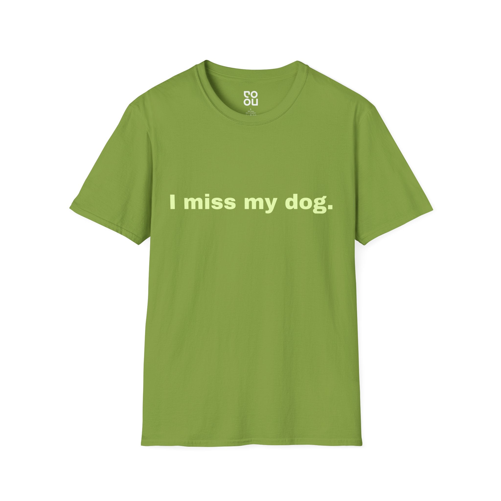 I Miss My Dog Humor Animal Men's/Unisex T-Shirt