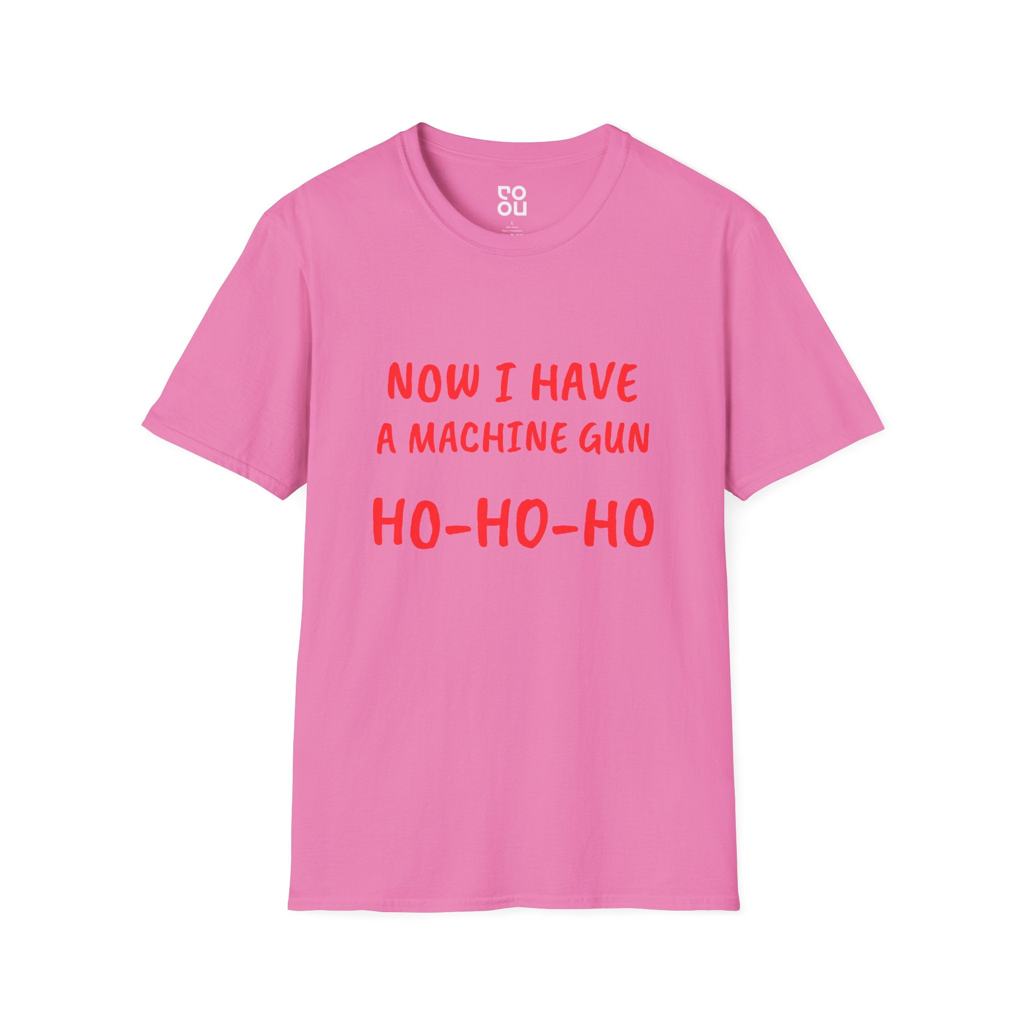 Now I Have a Machine Gun Ho Ho Ho Christmas Funny Novelty Sarcastic Men's/Unisex T-Shirt