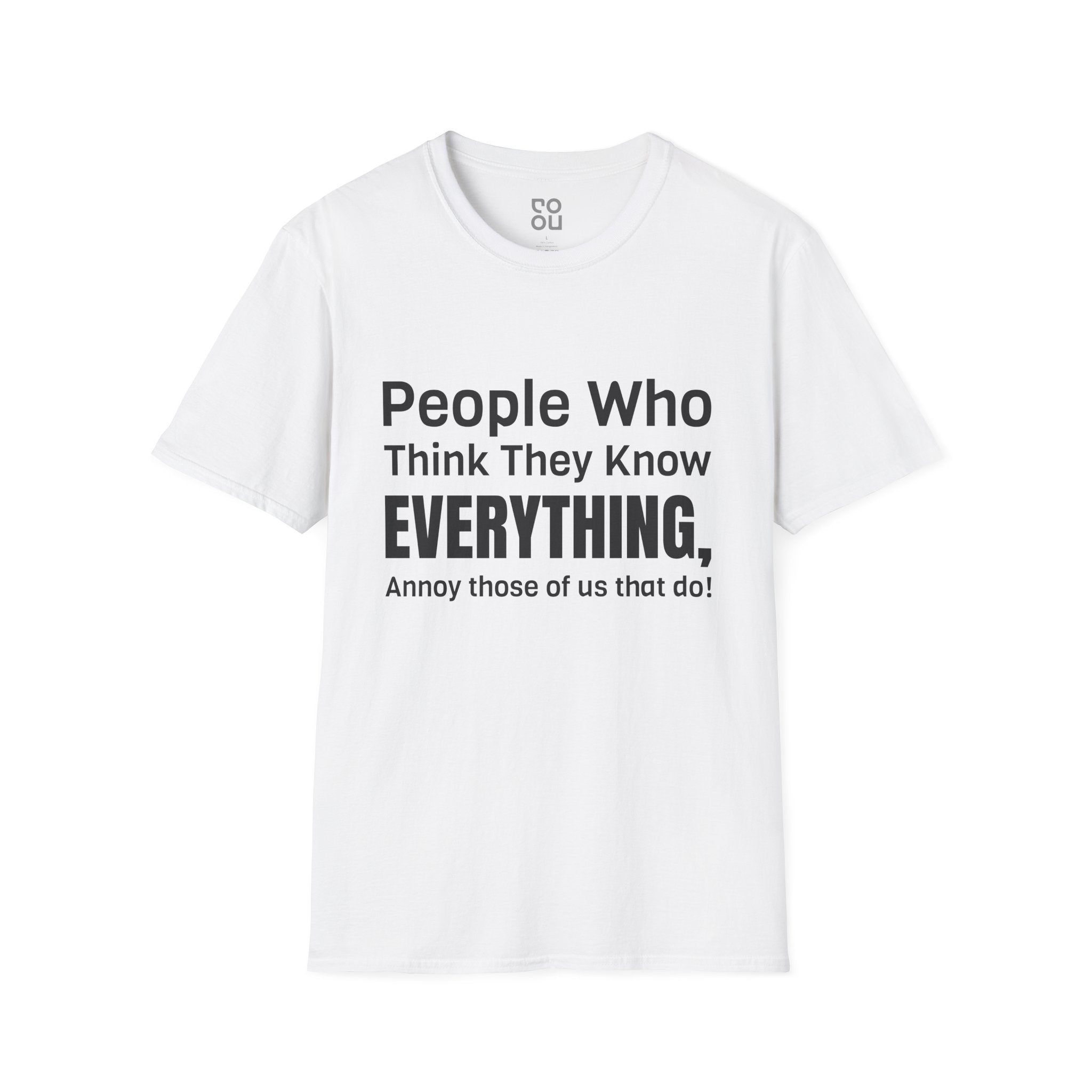 People Who Think The Know Novelty Sarcastic Men's/Unisex T-Shirt