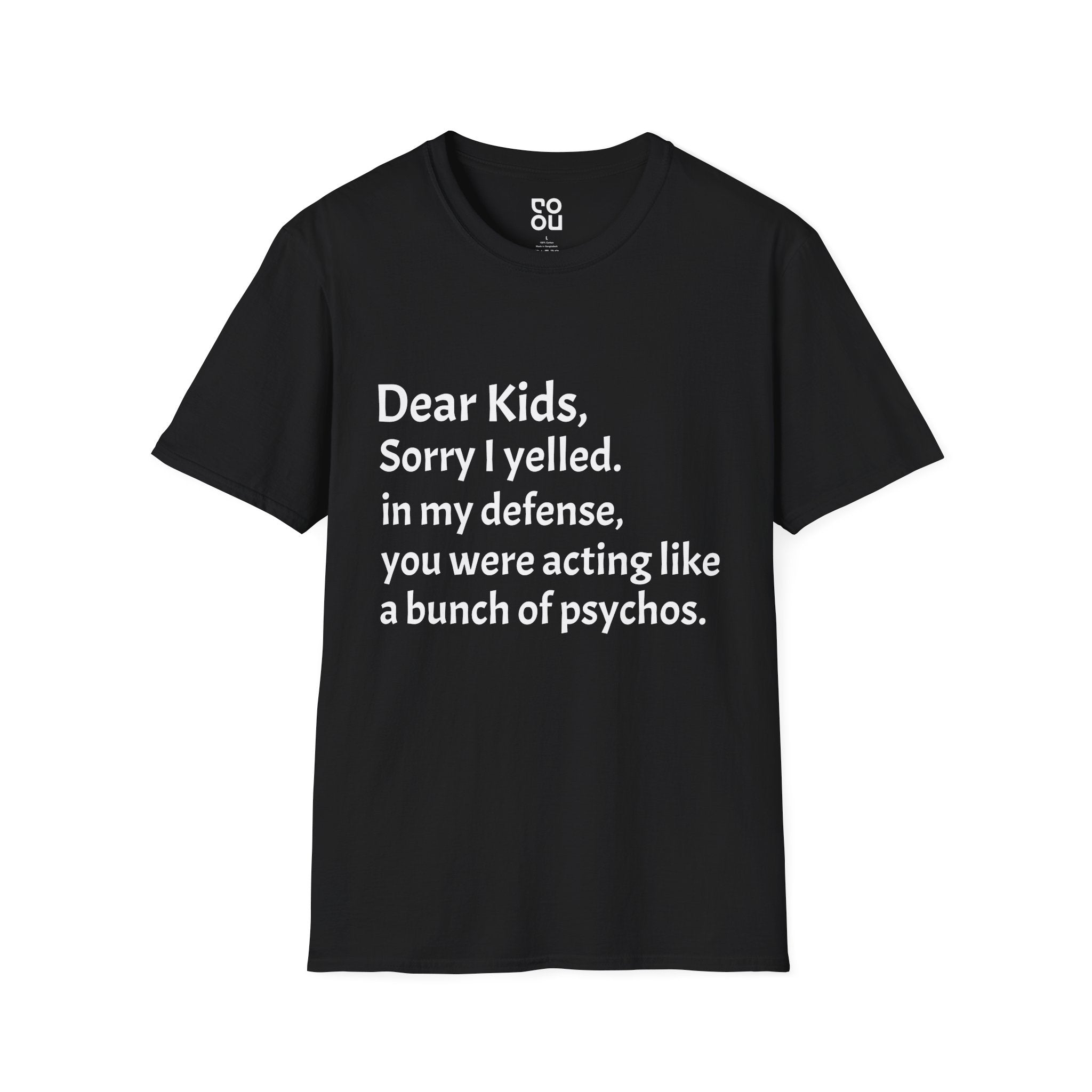 Dear Kids Sorry I Yelled Adult Humor Novelty Sarcastic Men's/Unisex T-Shirt