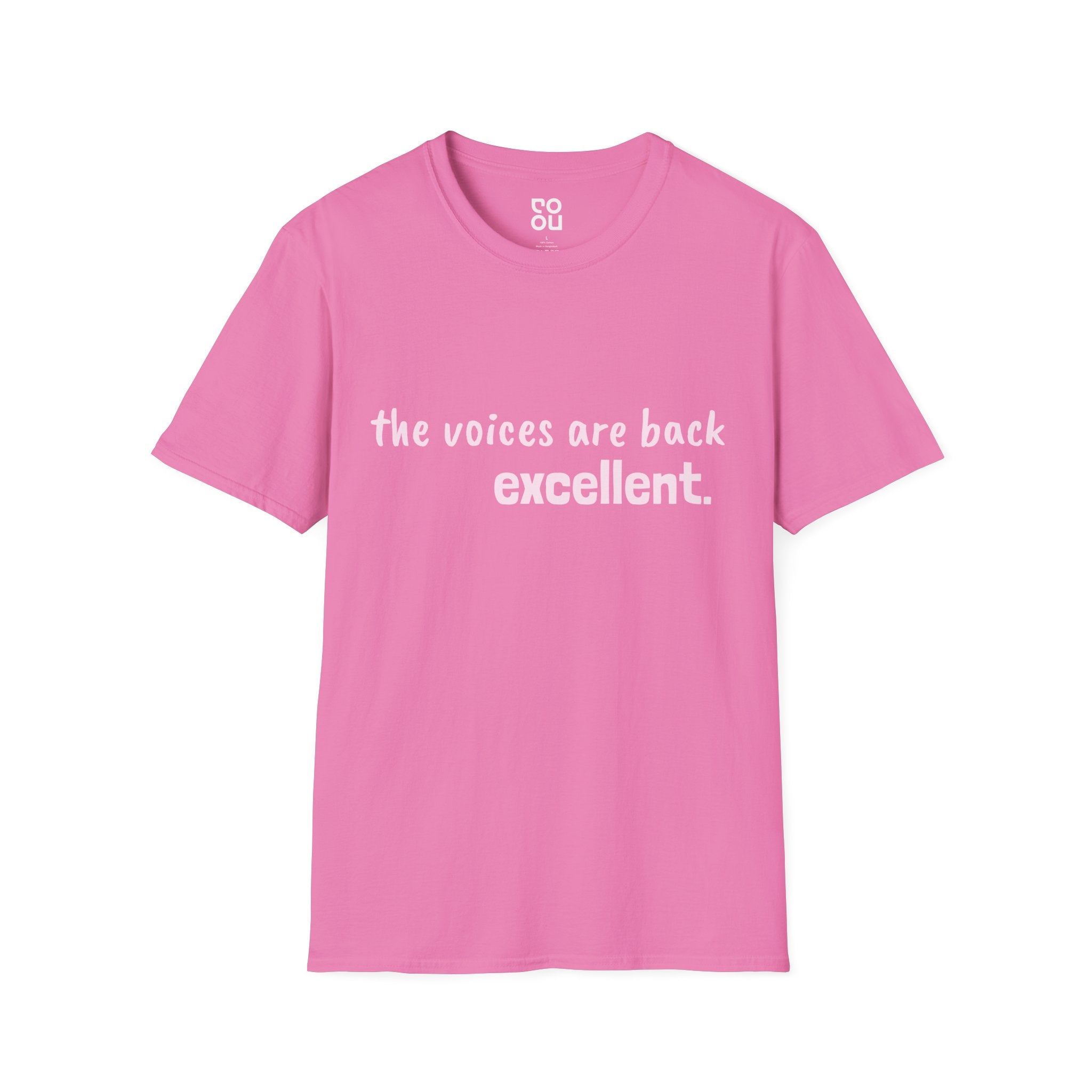 The Voices are Back Excellent Novelty Sarcastic Funny Men's/Unisex T-Shirt