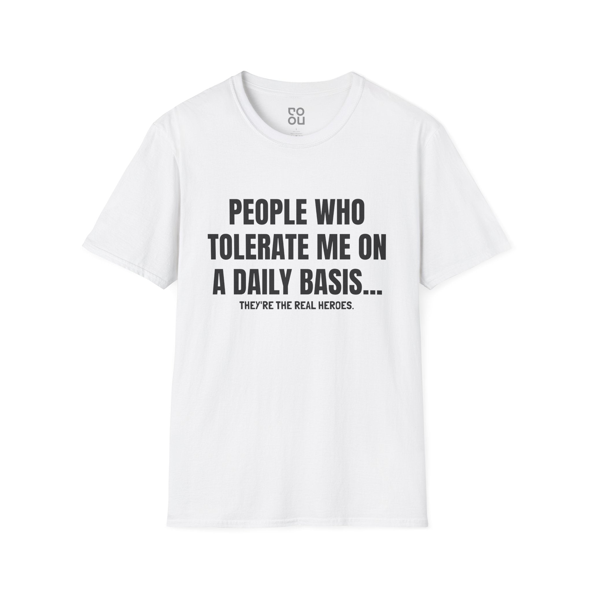 People Who Tolerate Me On A Daily Basis Novelty Sarcastic Funny Men's/Unisex T-Shirt