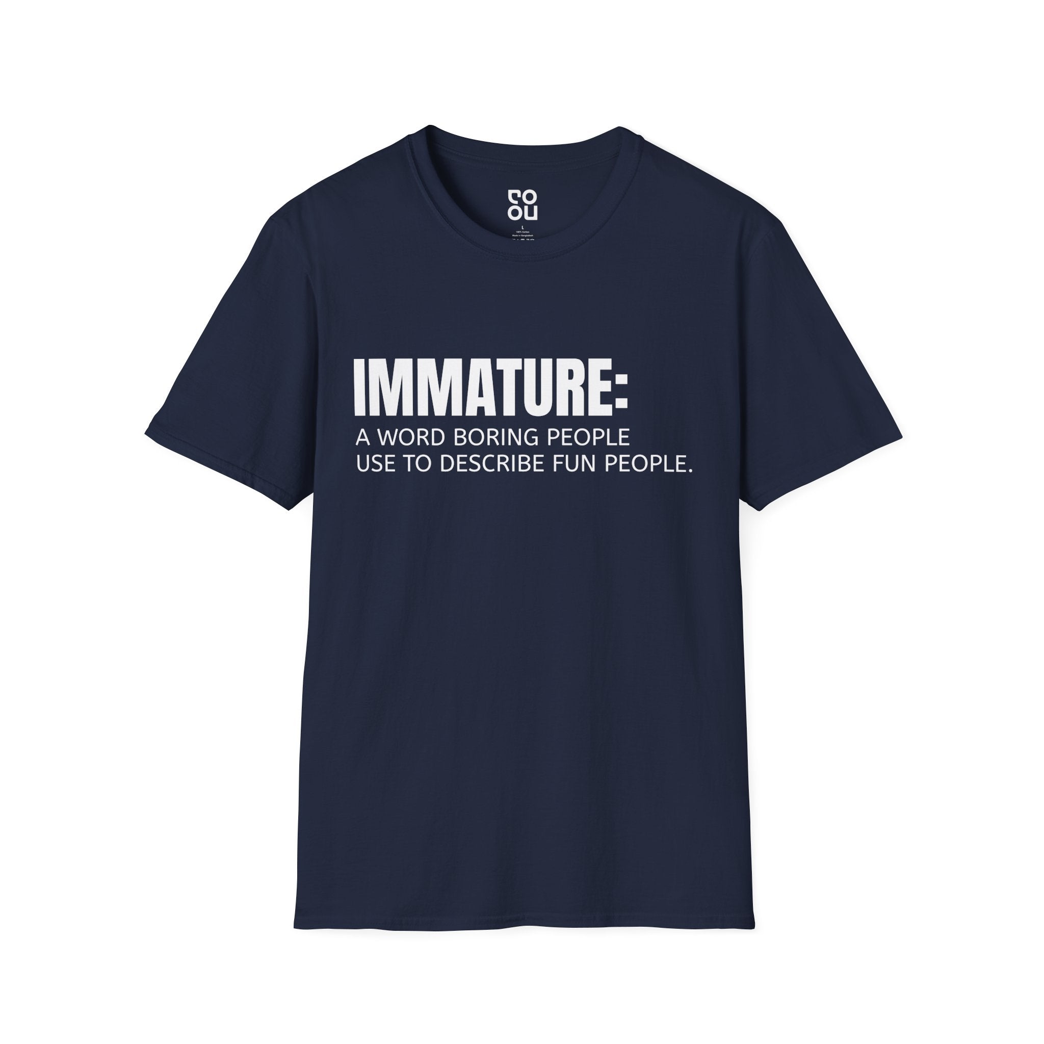 Immature A Word Boring People Use Humor Novelty Sarcastic Men's/Unisex T-Shirt