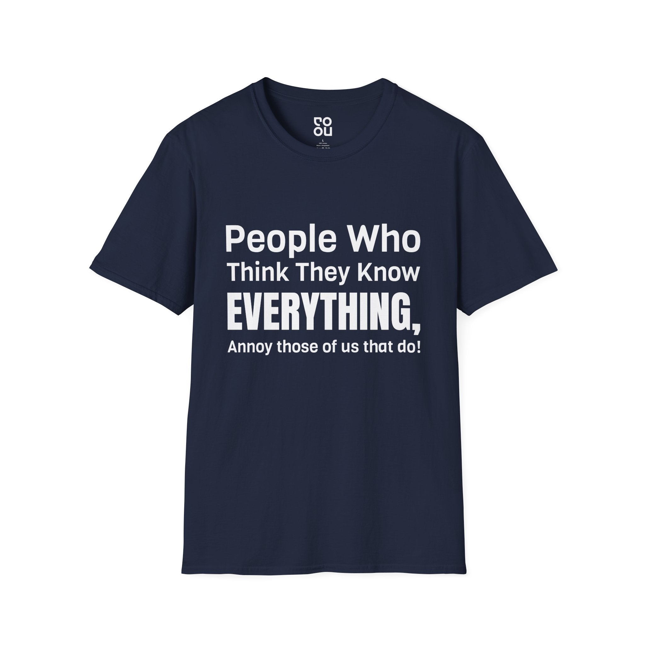 People Who Think The Know Novelty Sarcastic Men's/Unisex T-Shirt