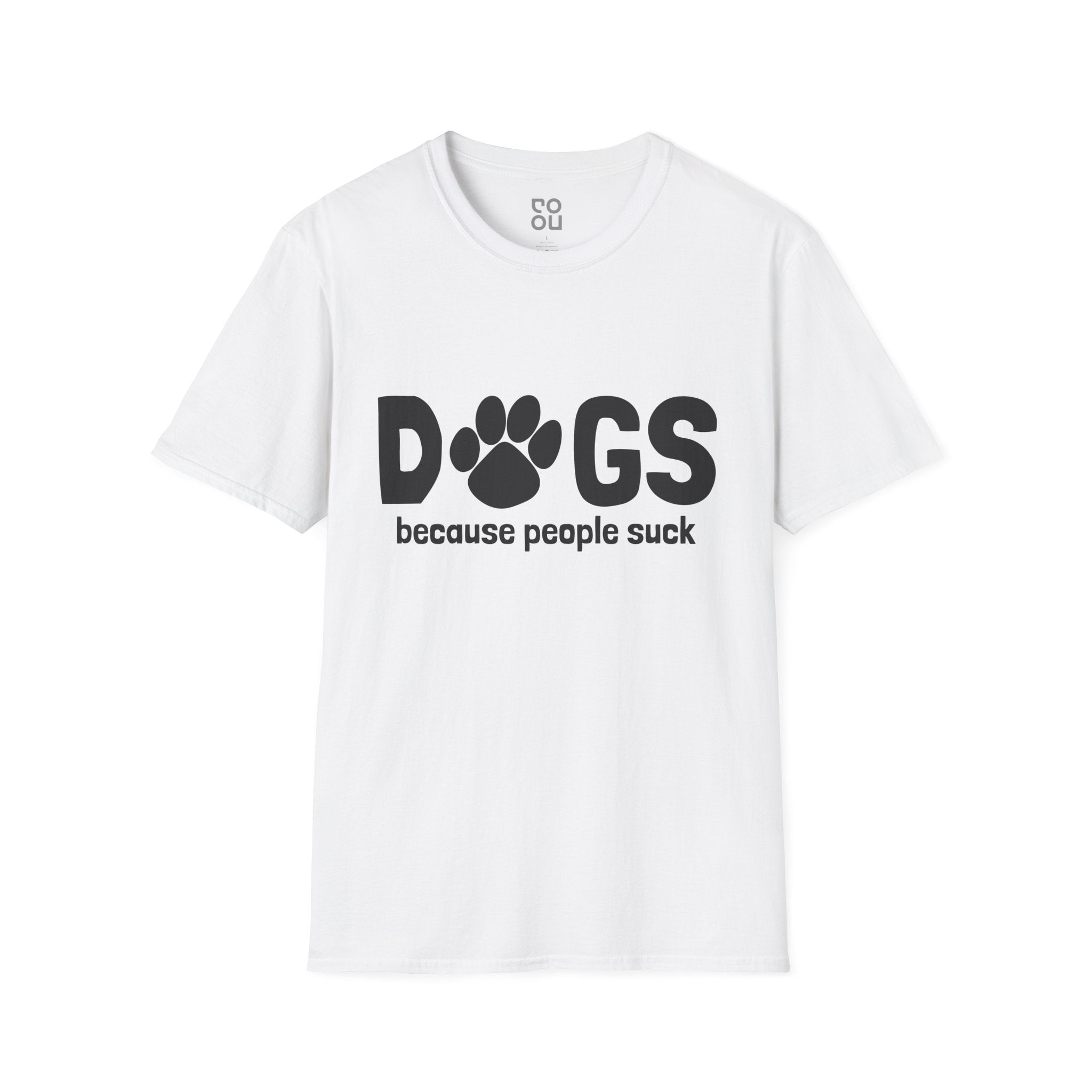 Dogs Because People Suck Funny Novelty Sarcastic Men's/Unisex T-Shirt