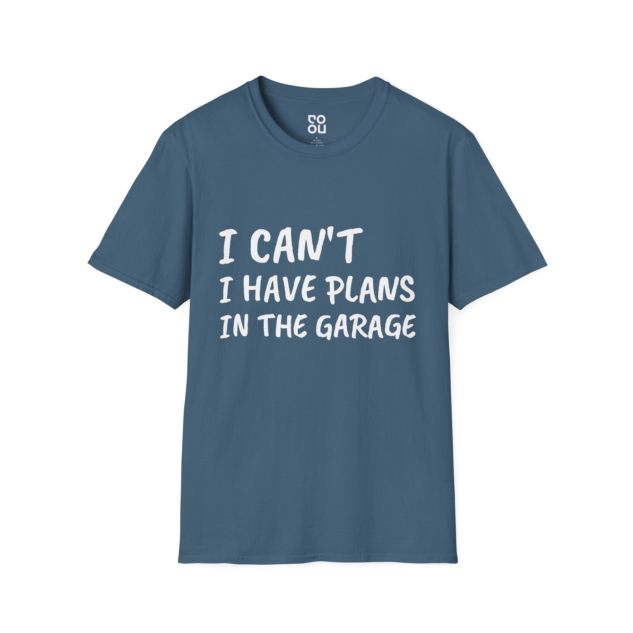 I Cant I Have Plans in The Garage Adult Humor Sarcastic Funny Men's/Unisex T-Shirt