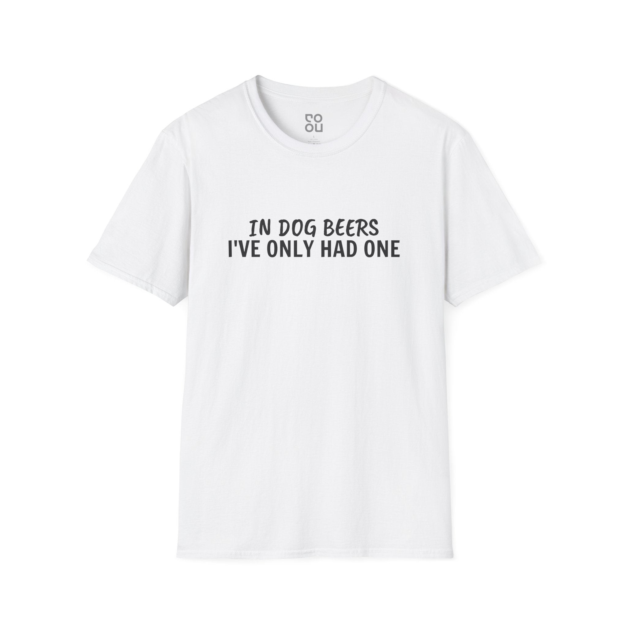 In Dog Beers I’ve Only Had One Funny Best Men's/Unisex T-Shirt