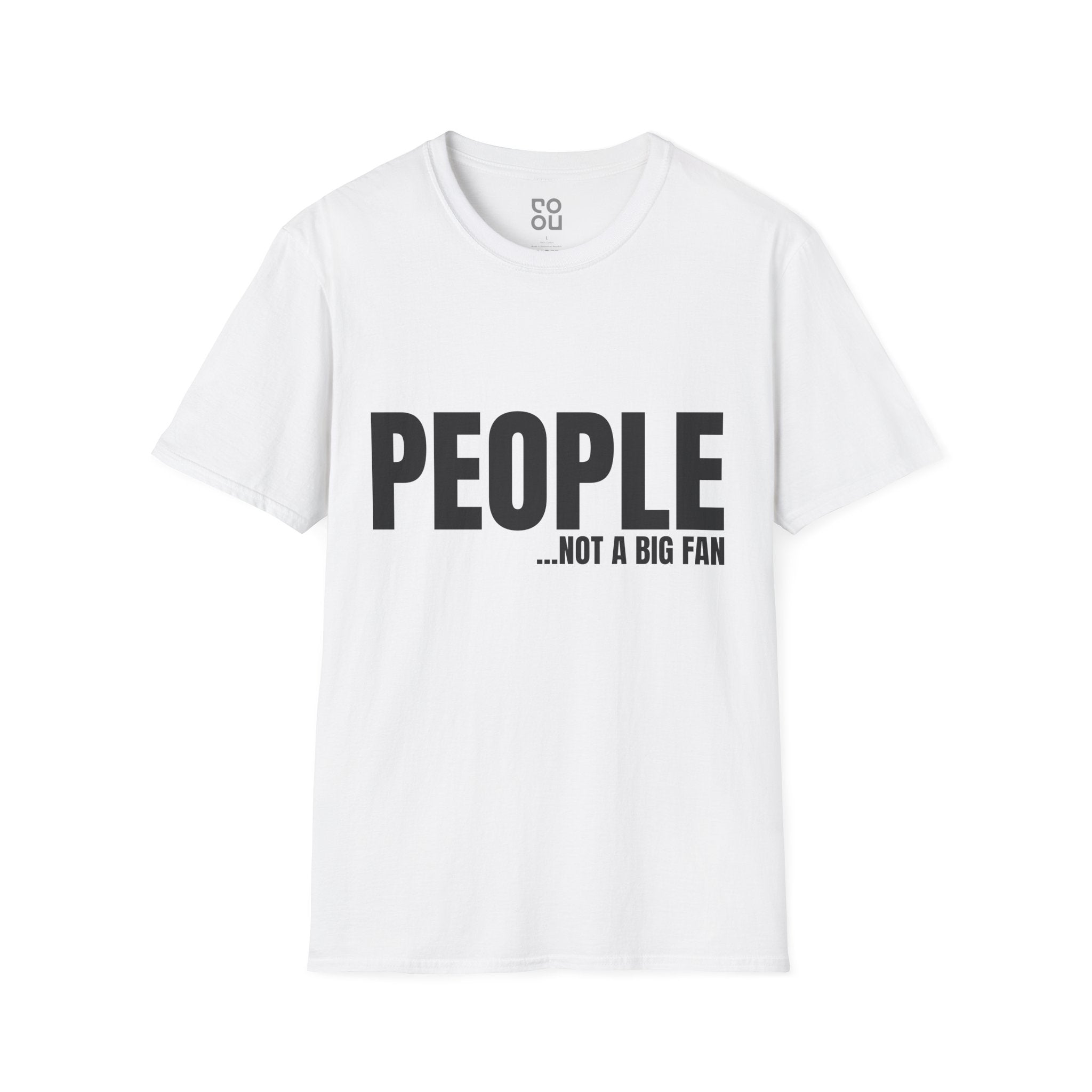 People Not A Fan About Me Novelty Sarcastic Men's/Unisex T-Shirt