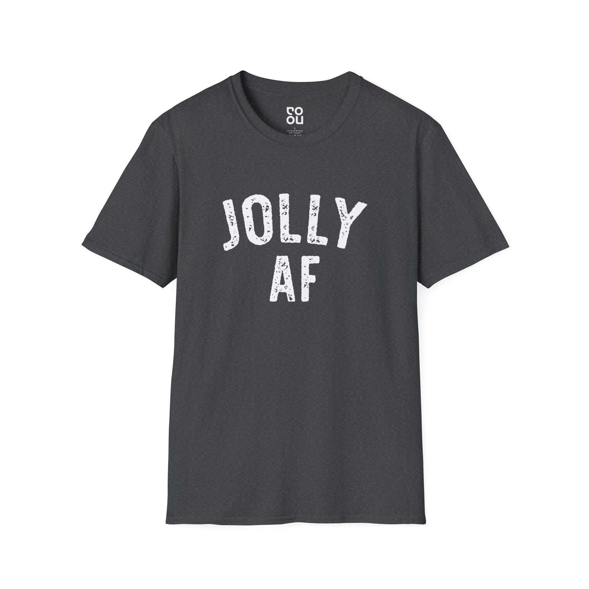 Jolly AF Funny Novelty Sarcastic Men's/Unisex T-Shirt