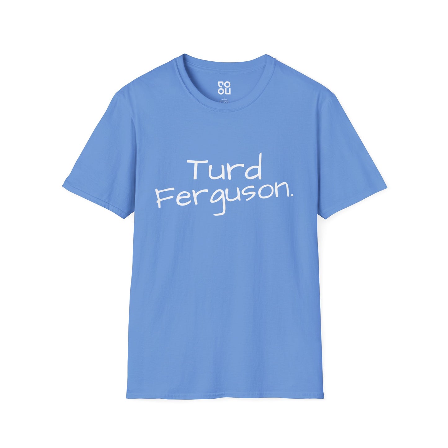 Turd Ferguson Funny Movie Men's/Unisex T-Shirt