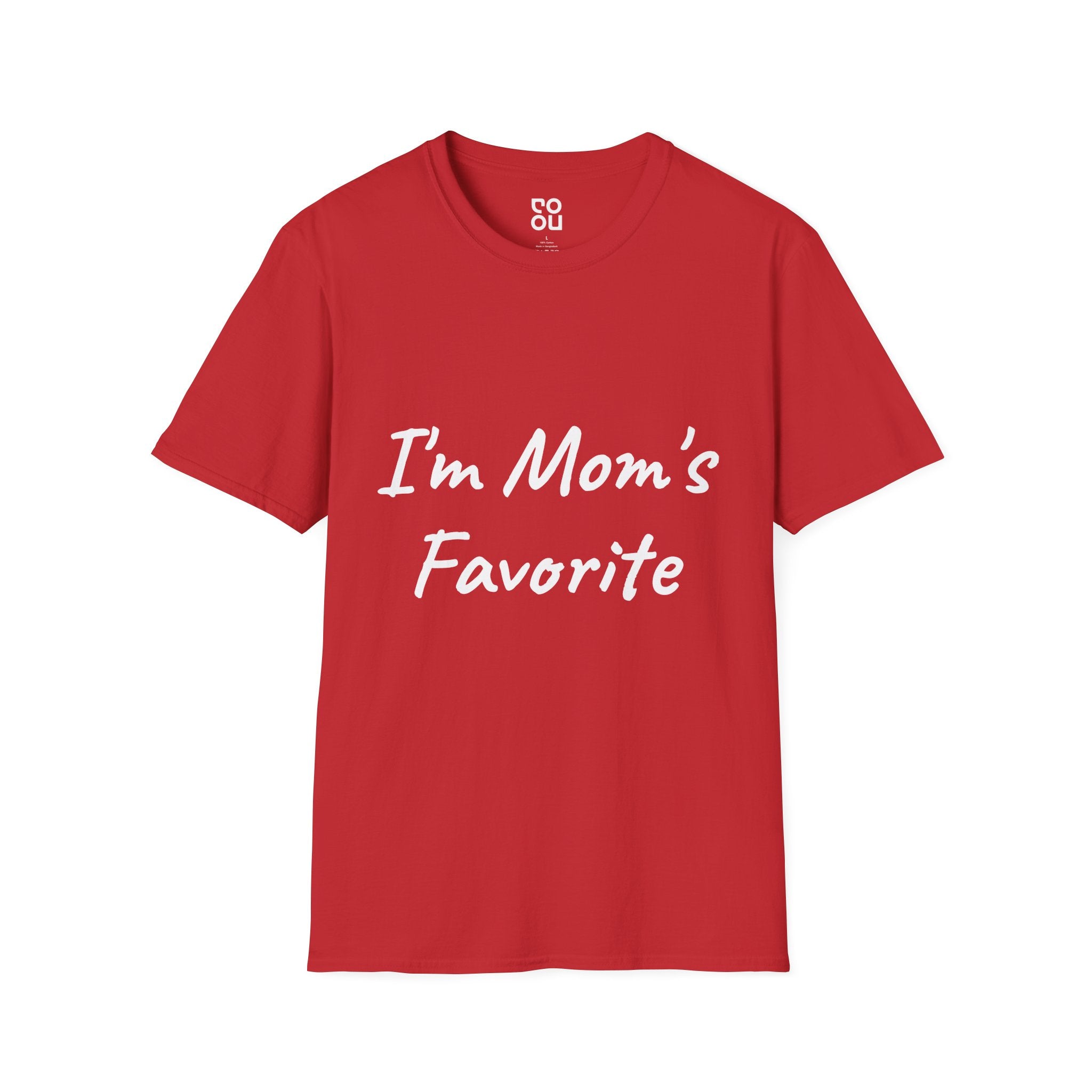 I'm Mom's Favorite Sibling Rivalry Novelty Sarcastic Funny Men's/Unisex T-Shirt