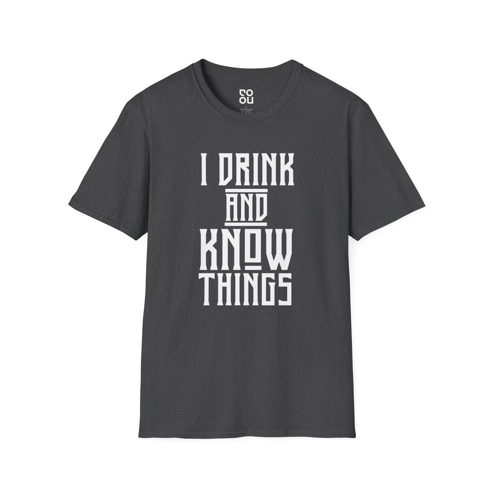 I Drink and I Know Things Funny Best Men's/Unisex T-Shirt