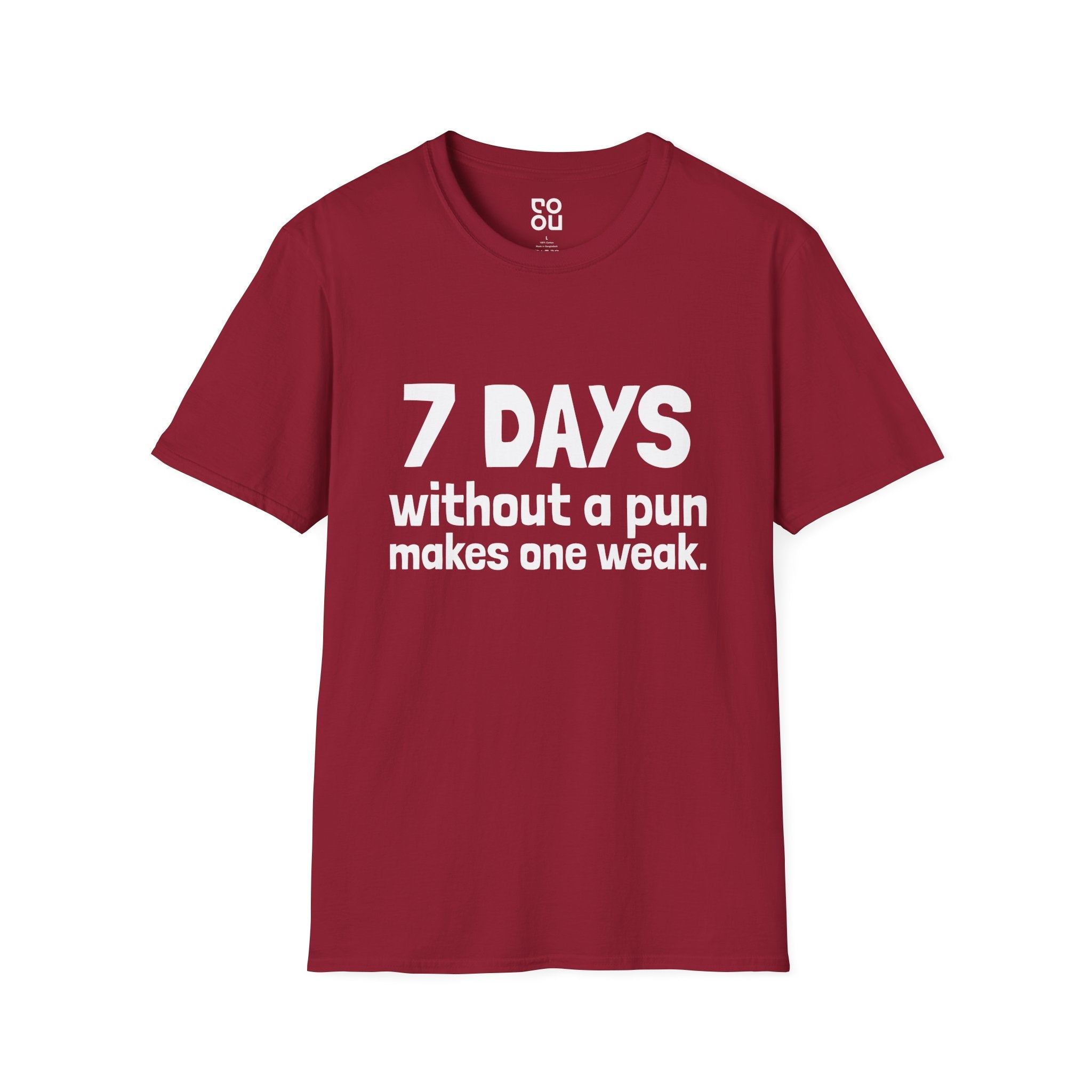 7 Days Without A Pun Makes One Weak Novelty Sarcastic Men's/Unisex T-Shirt