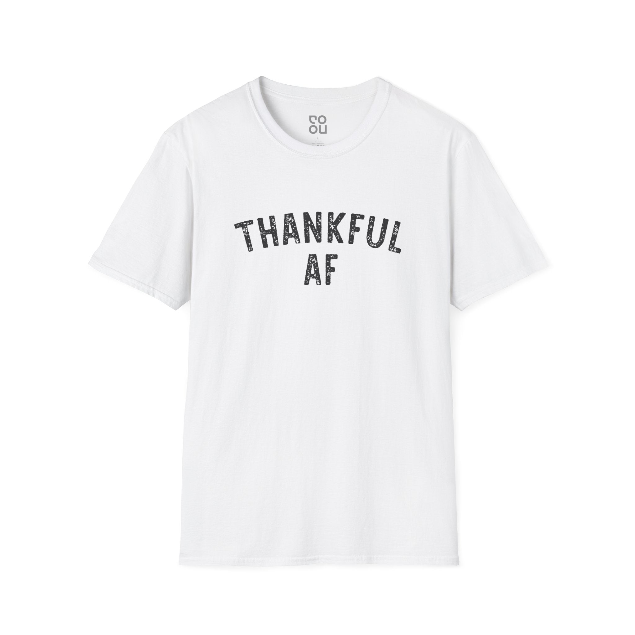 Thankful AF Humor Funny Best Sarcastic Men's/Unisex T-Shirt