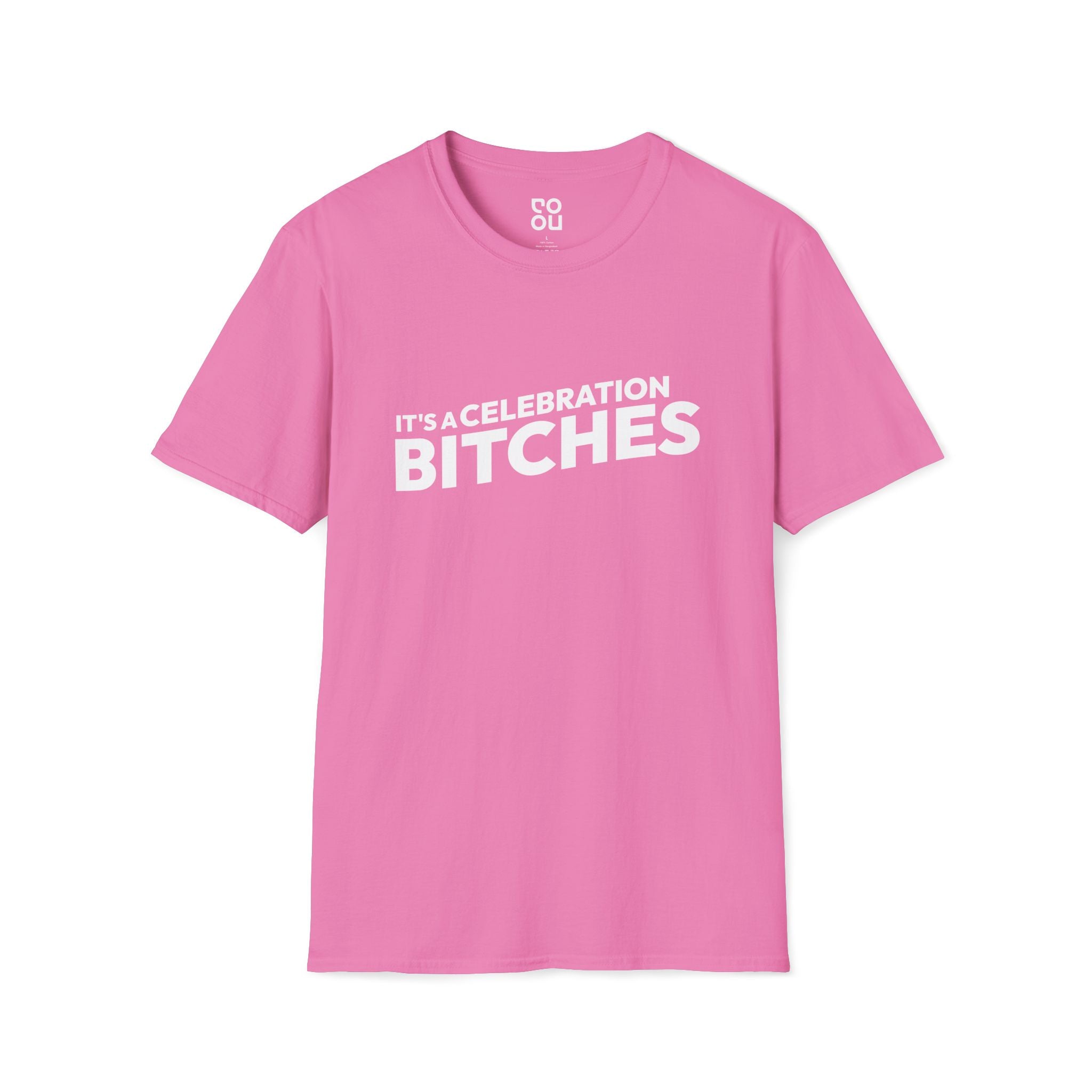 It's A Celebration Bitches Humor Funny Best Sarcastic Men's/Unisex T-Shirt