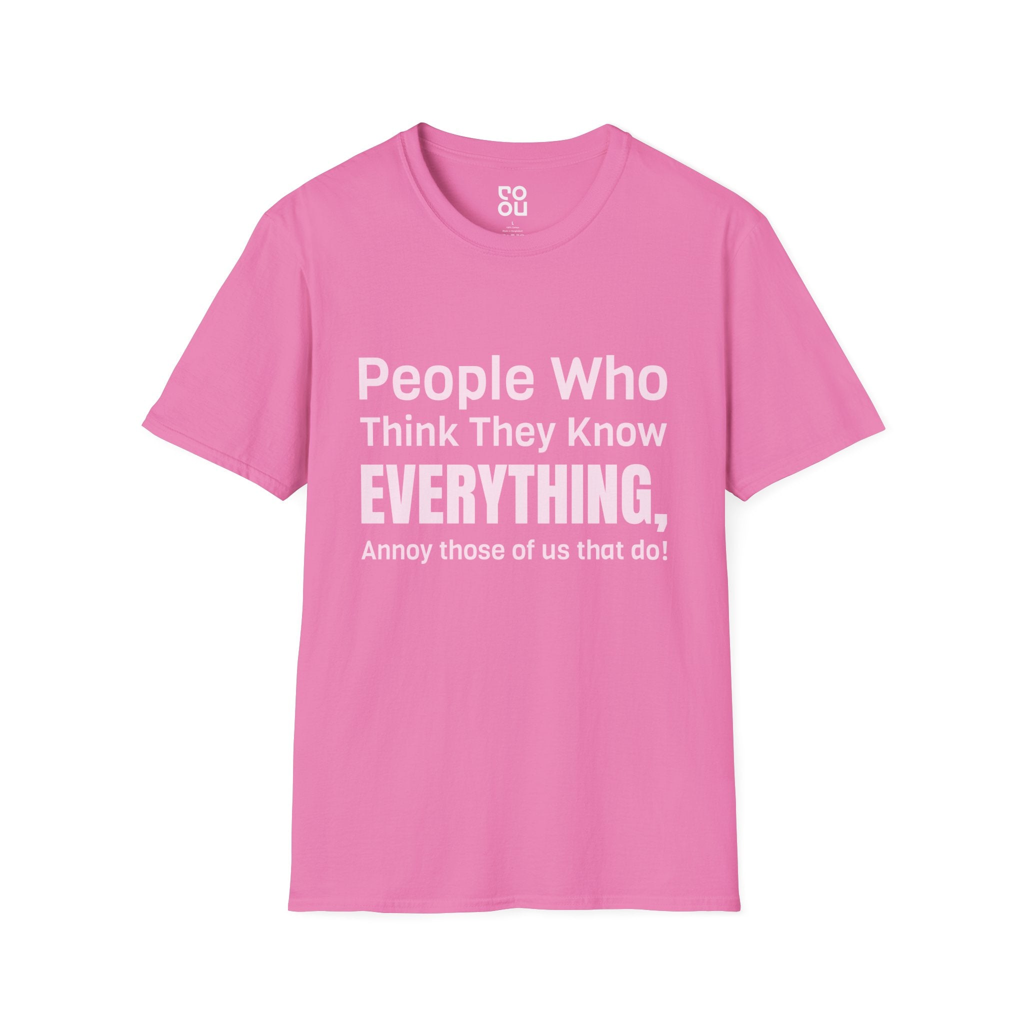 People Who Think The Know Novelty Sarcastic Men's/Unisex T-Shirt