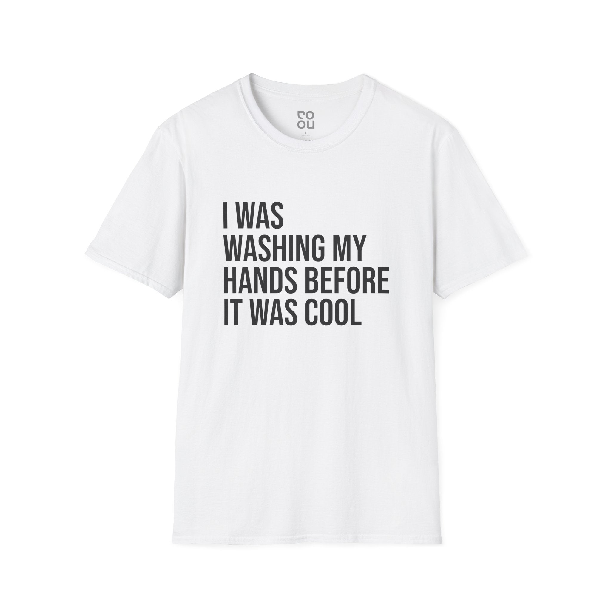 I Was Washing My Hands Before It Was Cool Funny Best Men's/Unisex T-Shirt