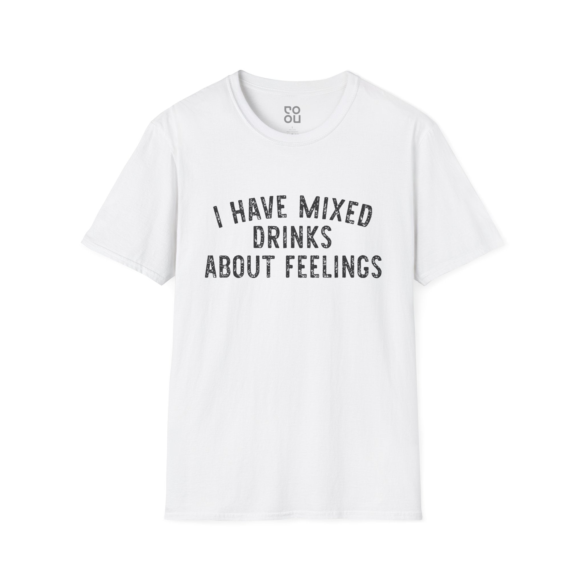 I Have Mixed Drinks About Feelings Humor Funny Best Sarcastic Men's/Unisex T-Shirt