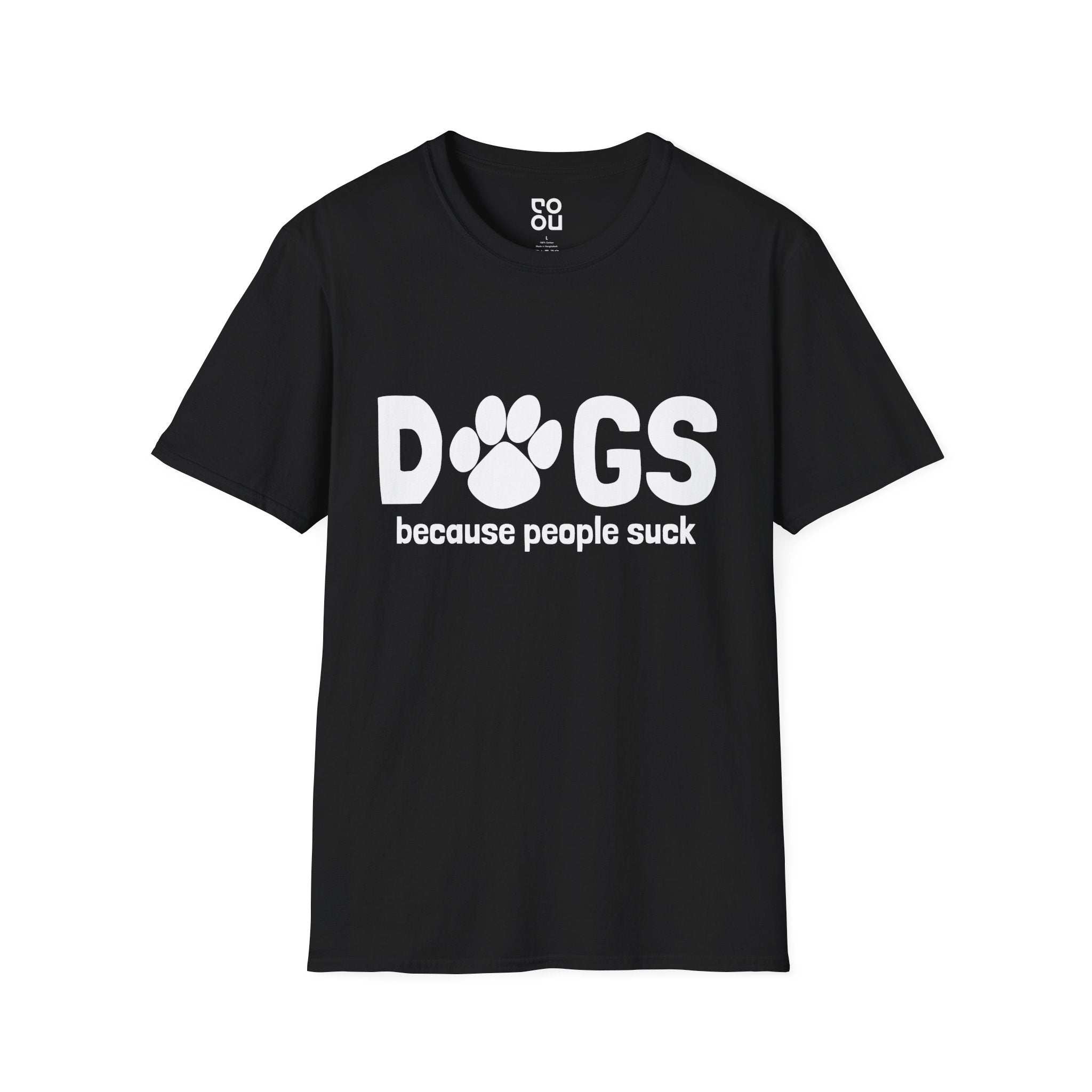 Dogs Because People Suck Funny Novelty Sarcastic Men's/Unisex T-Shirt