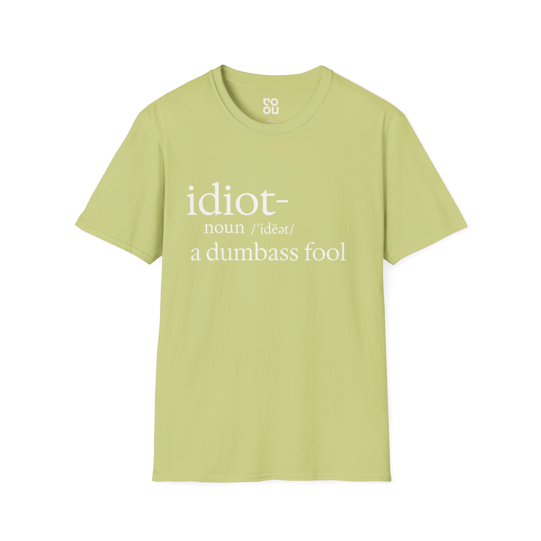 Idiot Funny Quote Men's/Unisex T-Shirt