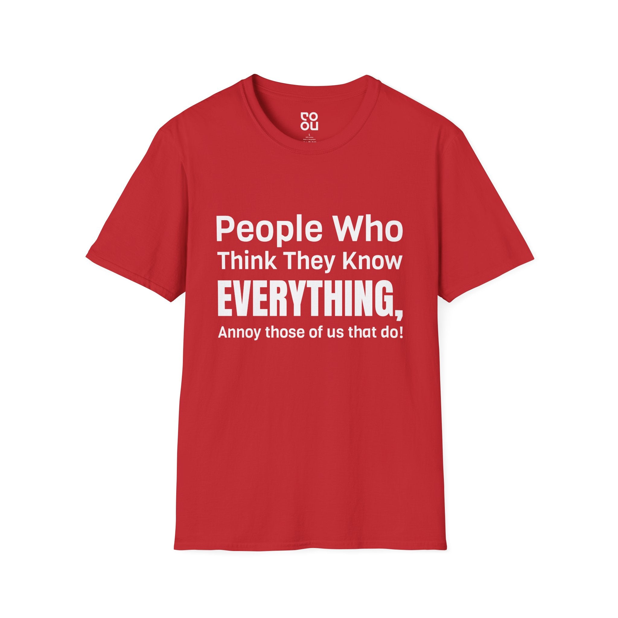 People Who Think The Know Novelty Sarcastic Men's/Unisex T-Shirt