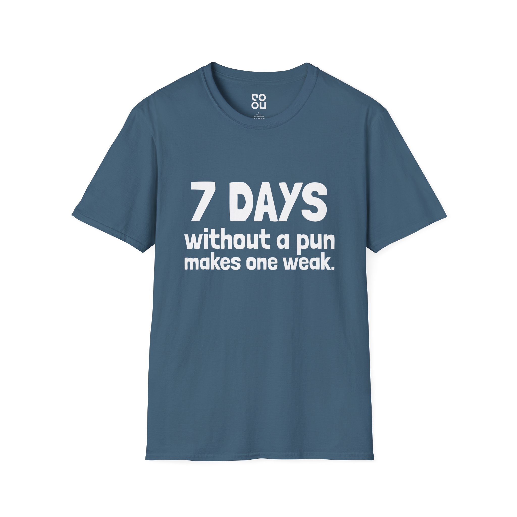 7 Days Without A Pun Makes One Weak Novelty Sarcastic Men's/Unisex T-Shirt