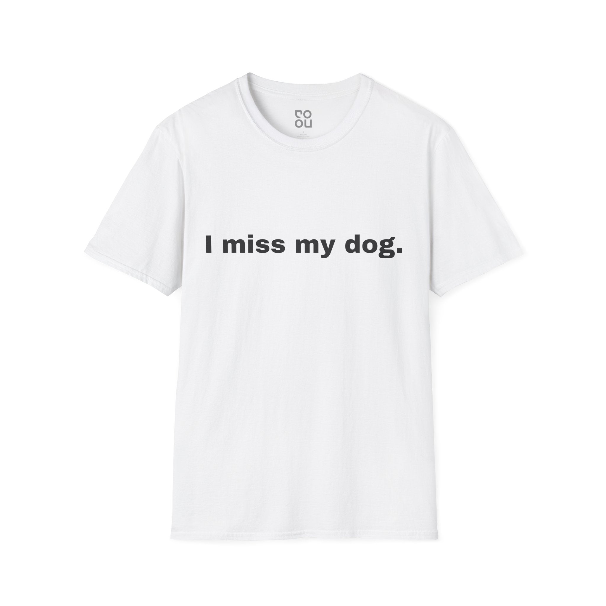 I Miss My Dog Humor Animal Men's/Unisex T-Shirt