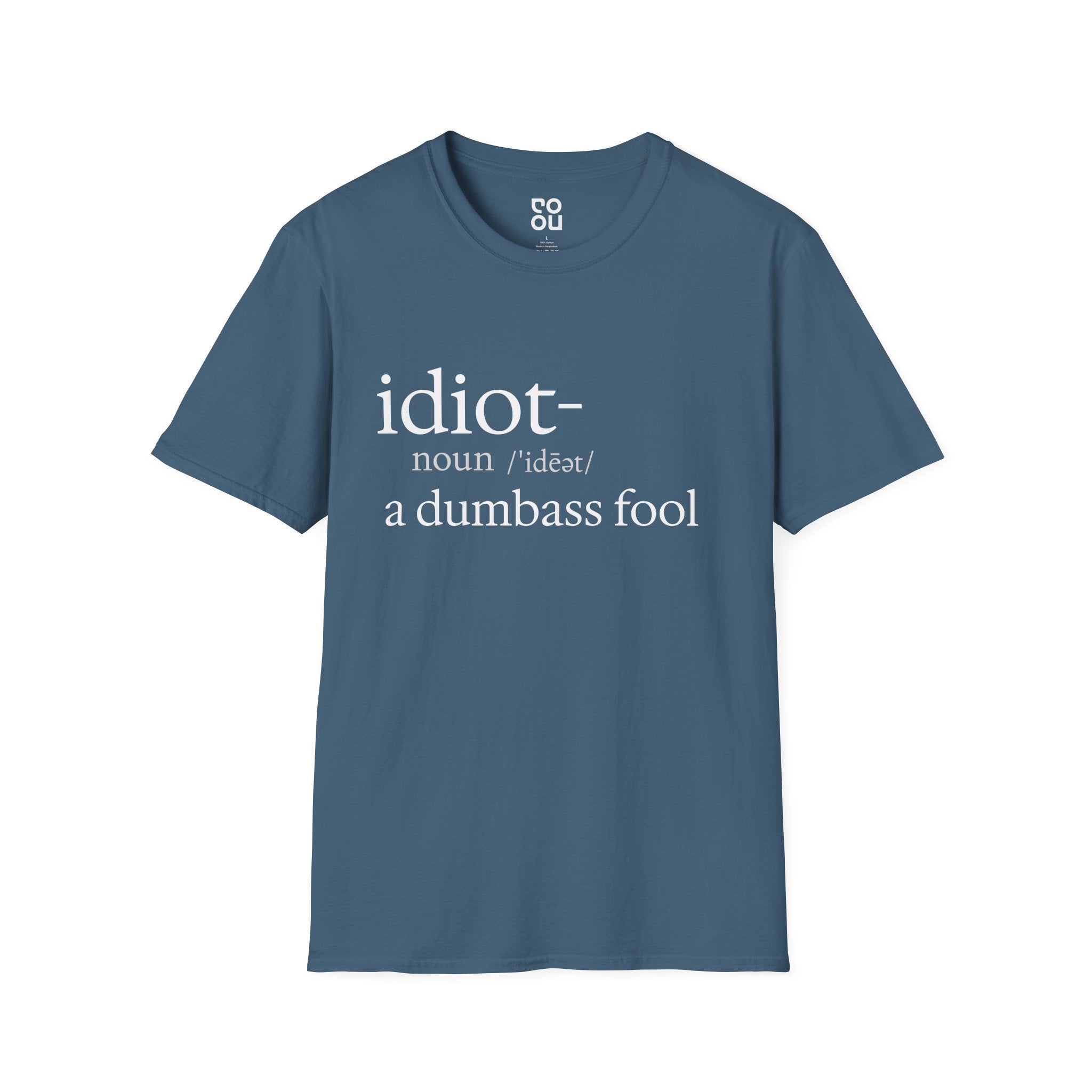 Idiot Funny Quote Men's/Unisex T-Shirt