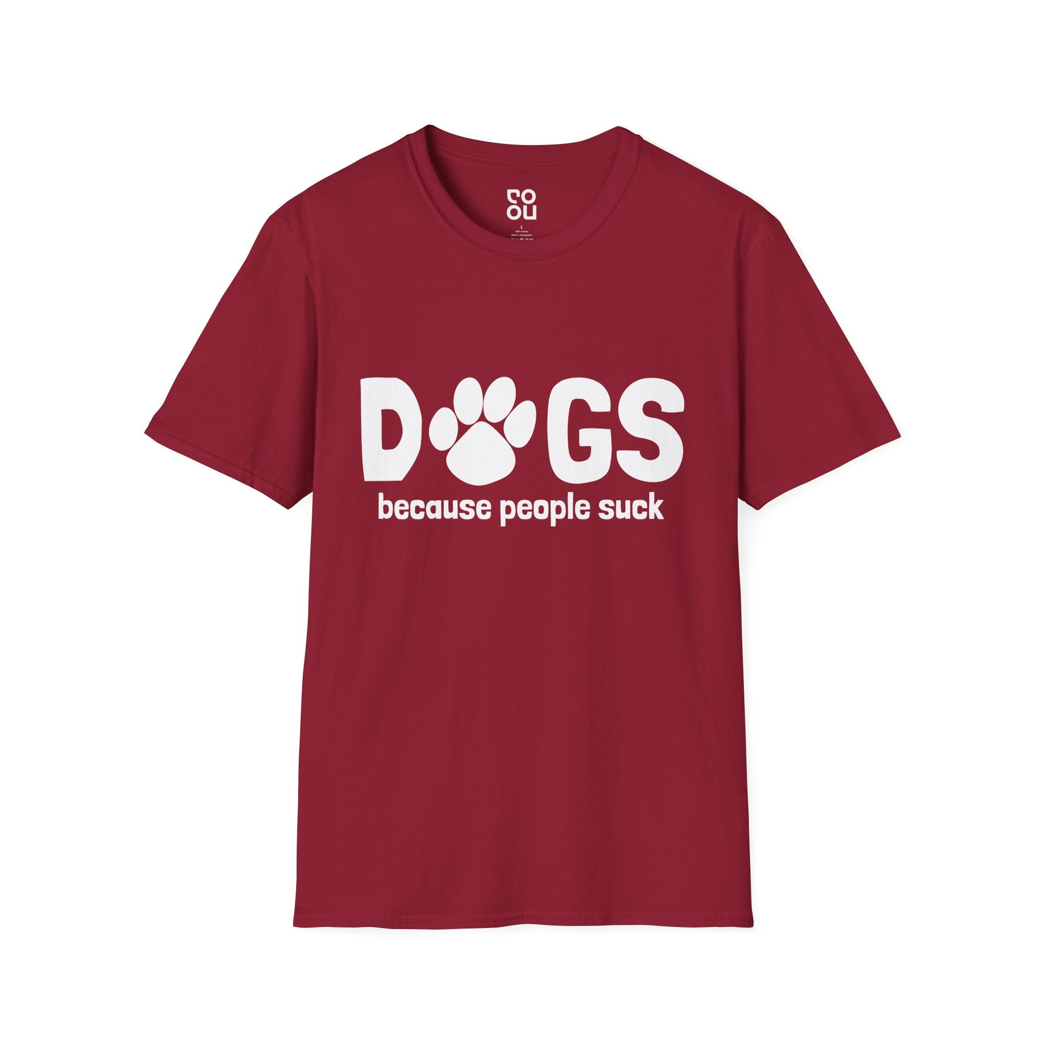 Dogs Because People Suck Funny Novelty Sarcastic Men's/Unisex T-Shirt