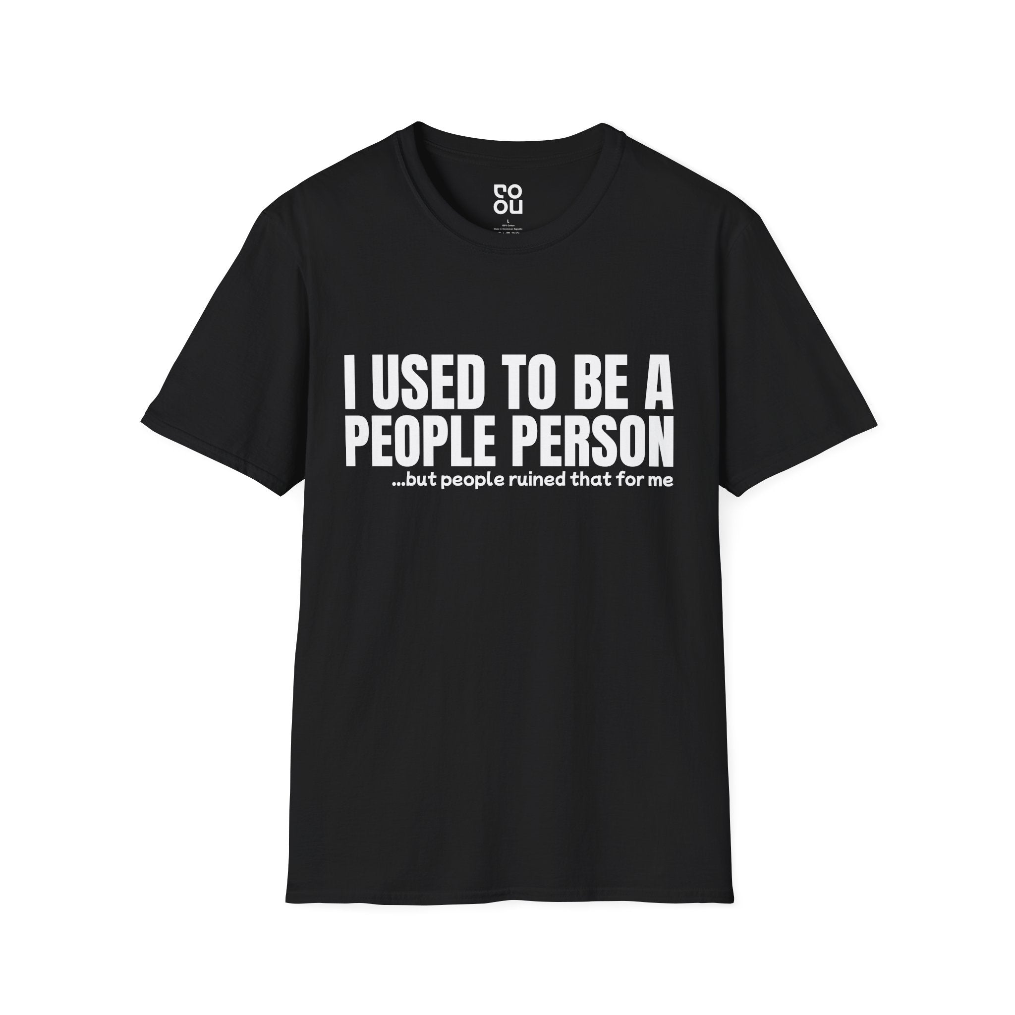 I Used To Be A People Person Novelty Sarcastic Men's/Unisex T-Shirt