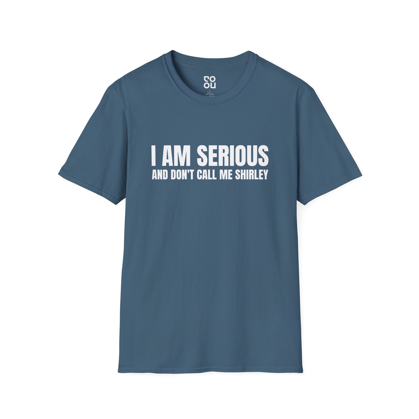 I Am Serious, And Don’t Call Me Shirley Funny Movie Men's/Unisex T-Shirt